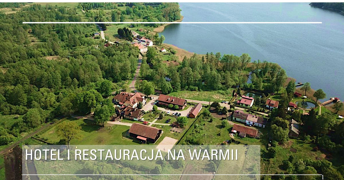 Hotel i restauracja nad jeziorem - Folwark w sercu Warmii
