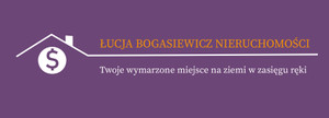 Łucja Bogasiewicz Nieruchomości