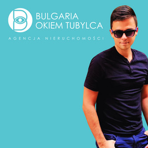 Bulgaria Okiem Tubylca - Agencja Nieruchomości