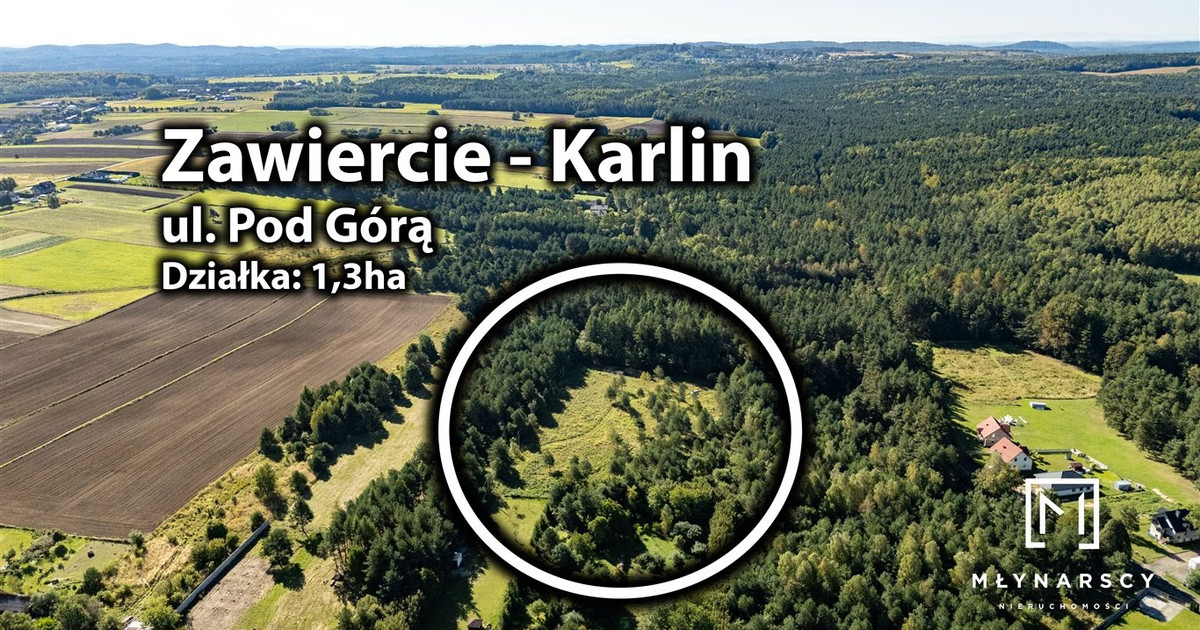 1.3ha|Pod inwestycje|Otoczenie Lasu|Zawiercie|