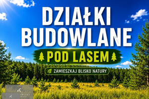 Działki w Otoczeniu lasu Nowe Smarchowice